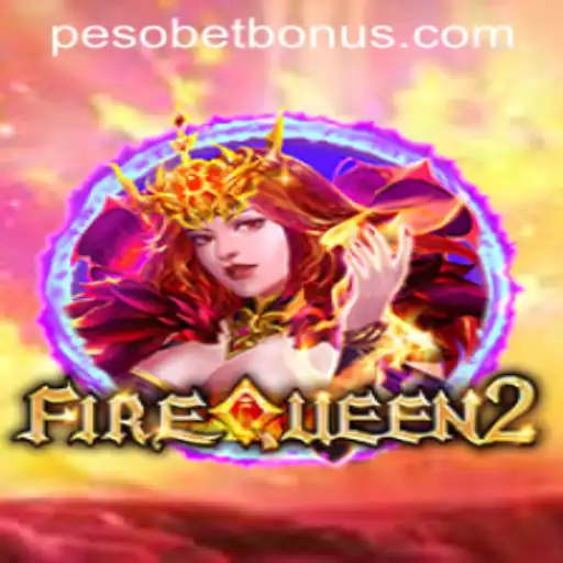 Immerse in the World of FireQueen2 and Unlock the PESOBET BONUS
