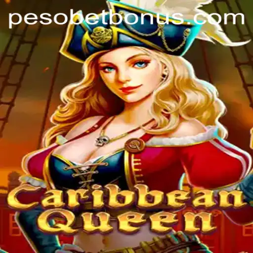 Experience the Thrill of CaribbeanQueen and Unlock PESOBET BONUS