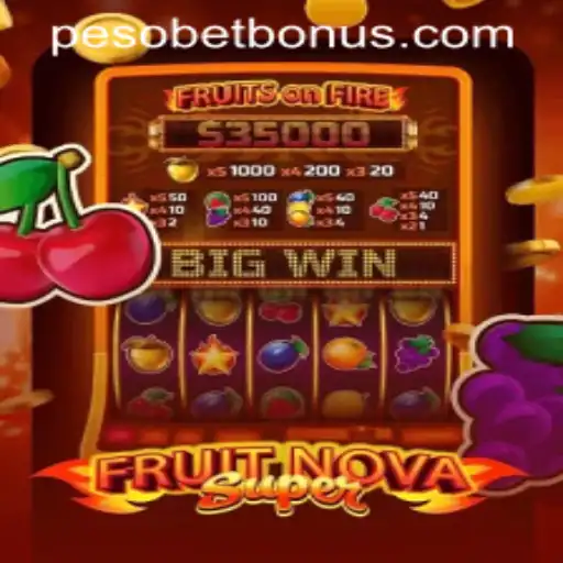 Exploring the Vibrant World of FruitNovaSuper and the Exciting PESOBET BONUS